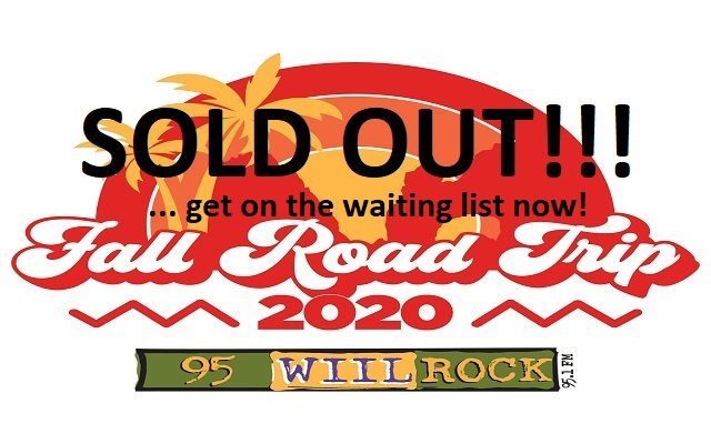 SOLD OUT!!! 95 WIIL ROCK Fall Road Trip – CABO 2020 – Get on the waiting list!