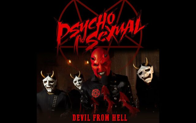4:20 Hit of the Day – Psychosexual – Devil From Hell