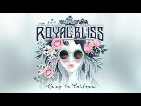 4:20 Hit of the Day – Royal Bliss – Going to California