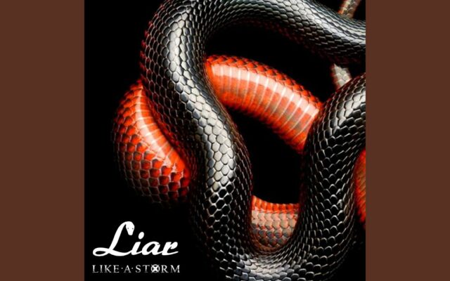 4:20 Hit of the Day – Like A Storm – Liar