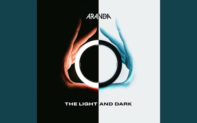 4:20 Hit of the Day – Aranda – The Light and Dark