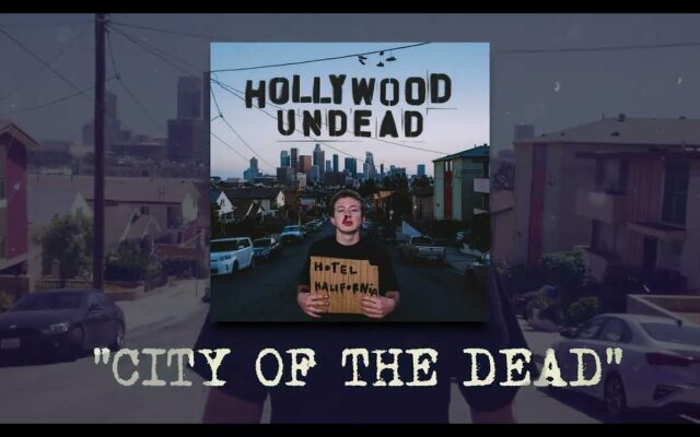4:20 Hit of the Day – Hollywood Undead – City of the Dead
