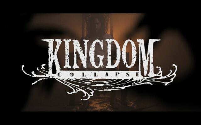 Kingdom Collapse – Break Free