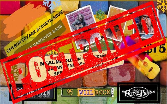 <h1 class="tribe-events-single-event-title">The 95 WIIL ROCK CFG Bon Voyage & Holiday Hangover Acoustic Show -POSTPONED!</h1>