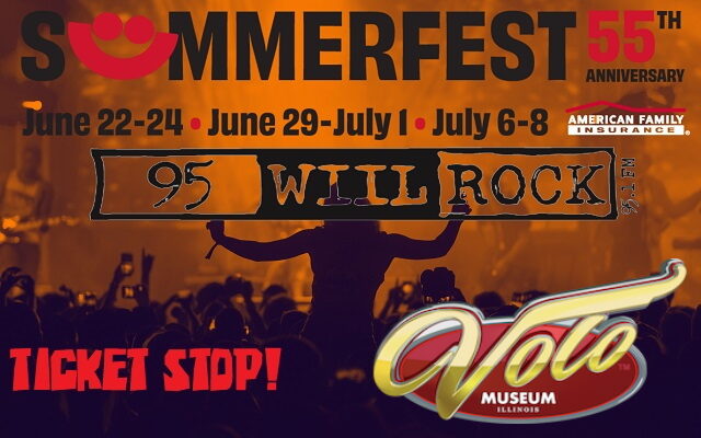 95 WIIL Rock Summerfest Ticket Stop – Volo Museum