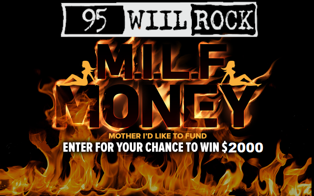 95 WIIL Rock’s M.I.L.F. Money Rules